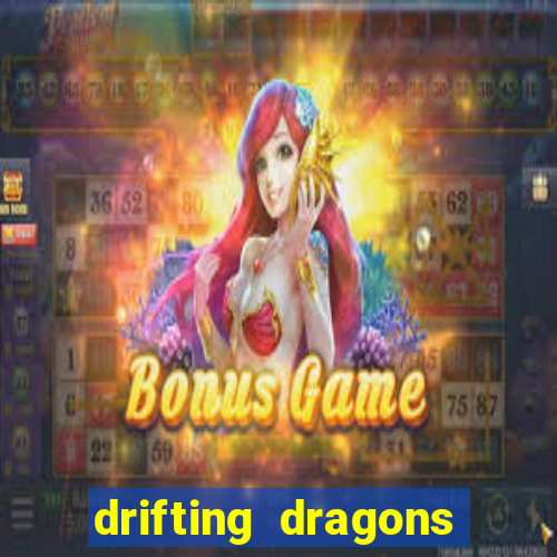 drifting dragons season 2